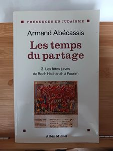 Les temps du partage - Les Fêtes juives de Roch Hachan à Pou
