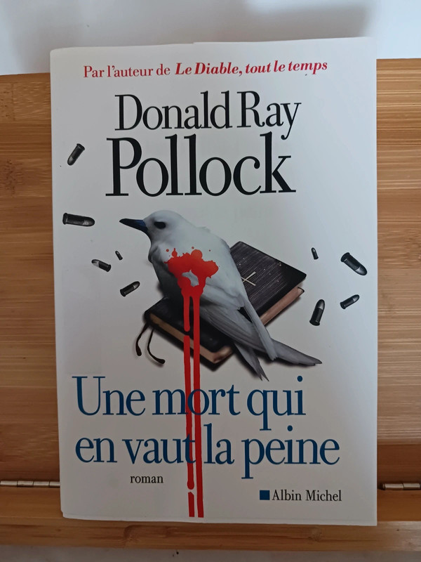 Une mort qui en vaut la peine - 9782226322807 Donald Ray Pol