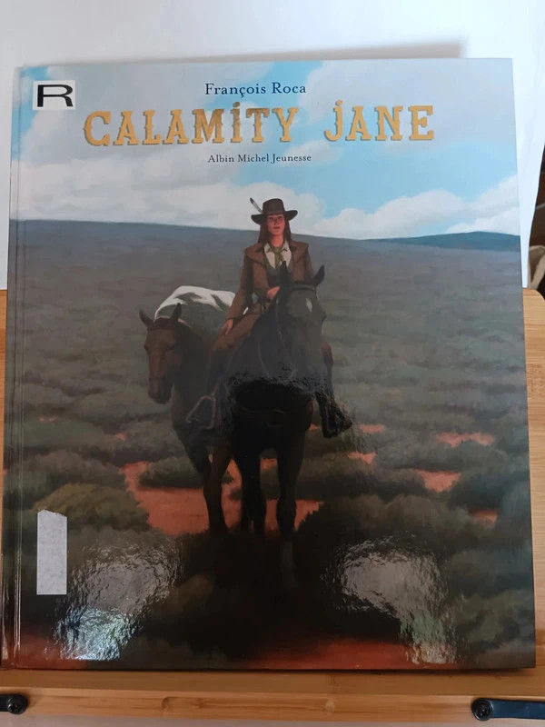 Calamity Jane - 9782226436177 François Roca