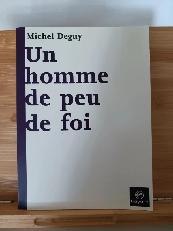 Un homme de peu de foi - 9782227011120 Michel Deguy