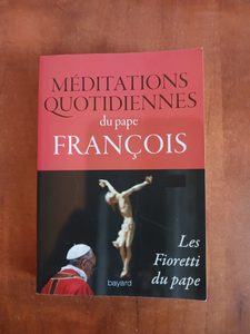 Méditations Quotidiennes Du Pape François - Pape François
