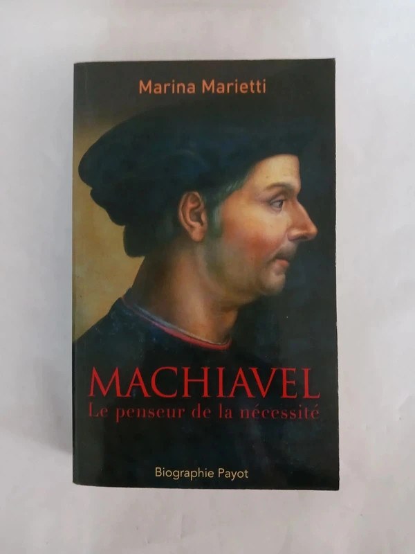 Machiavel - Le Penseur De La NécessitéMarina Marietti 978222