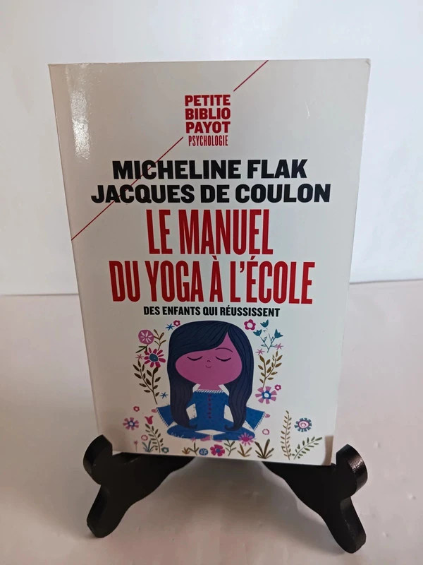 Le Manuel du yoga à l'école - Des enfants qui réussissentMic