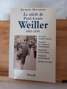 Le Siècle de Paul-Louis Weiller - 9782234049987 Jacques Mous