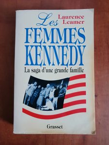 Les femmes Kennedy la saga d'une famille américaine Laurence Leamer