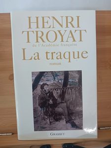 La traque - 978-2-246-70051-7 Henri Troya