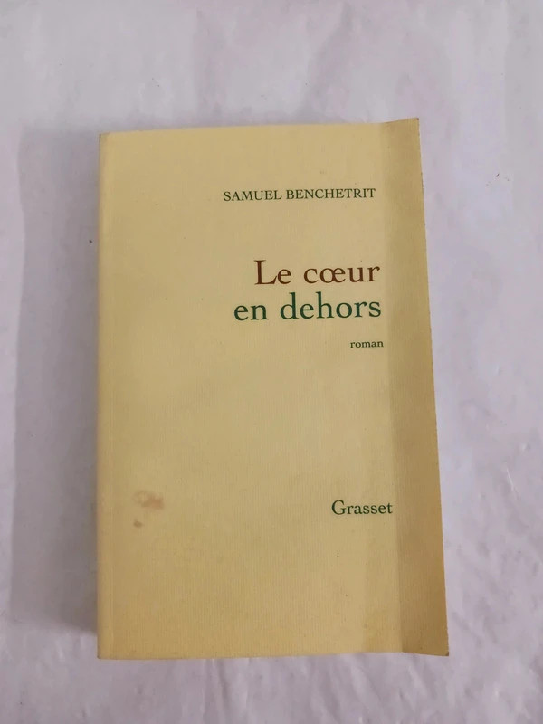Le coeur en dehorsSamuel Benchetrit 9782246731818
