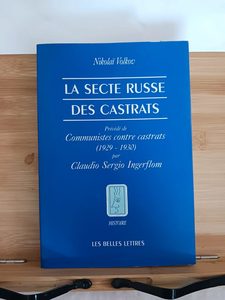 La Secte russe des castrats  - 978-2-251-38031-5 Nikolaj M. 