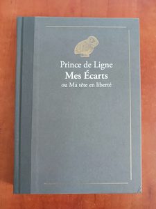 Mes Ecarts ou Ma Tete en Liberte Charles-Joseph Ligne