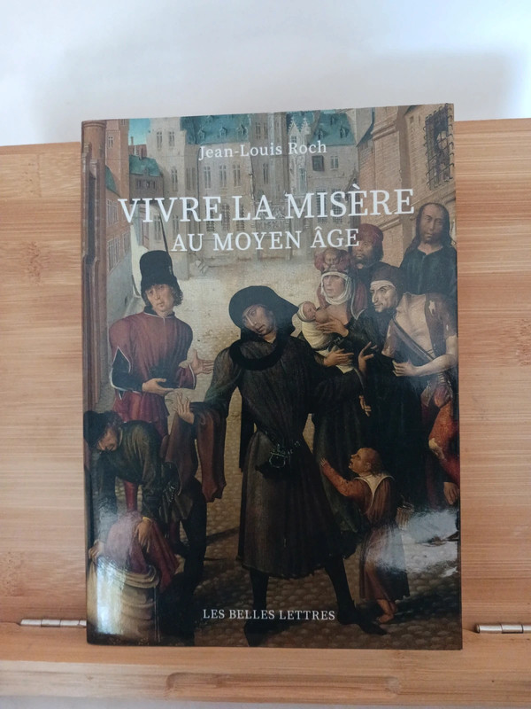 Vivre la misère au Moyen Age - 9782251454085 Jean-Louis Roch