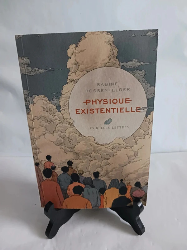 Physique existentielle - Guide scientifique Sabine Hossenfel