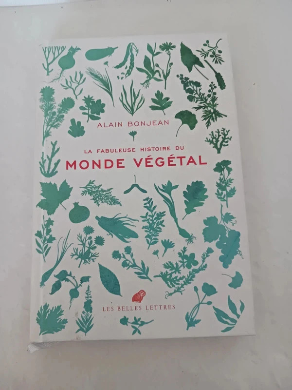 La fabuleuse histoire du monde végétal Alain Bonjean