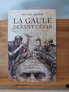 La Gaule devant César - Ce que révèle l'archéologie - 978225