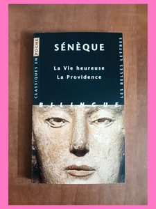 La Vie heureuse. La Providence Sénèque