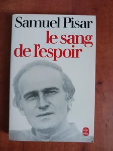 Le sang de l'espoir Pisar Samuel
