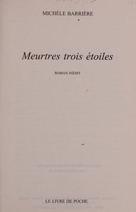 Meurtres trois étoiles (La Saga des Savoisy, Tome 9) Michèle Barrière
