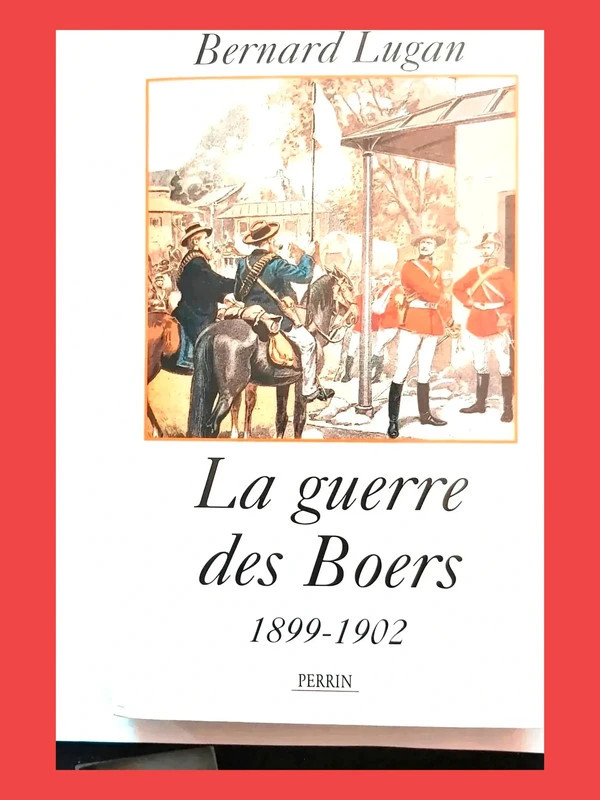 Livre Mis beaucoup en favori! La guerre des Boers 1899-1902 