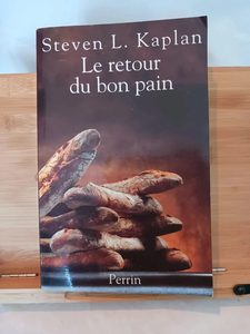 Le Retour Du Bon Pain. Une Histoire Contemporaine Du Pain St