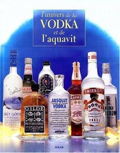 L'univers de la vodka et de l'aquavit Gilbert Delos,
