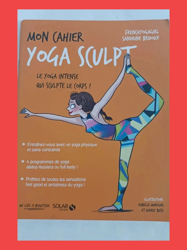 Mon cahier Yoga sculpt Sandrine Bridoux