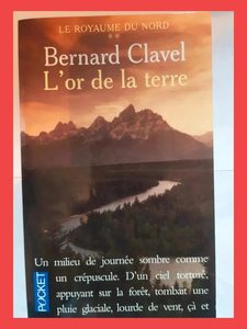 L'or de la terre Le royaume du nord Tome 2 Par Bernard Clave