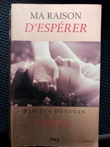 Ma raison de vivre T02 - Ma raison d'espérer (2) Rebecca Donovan,