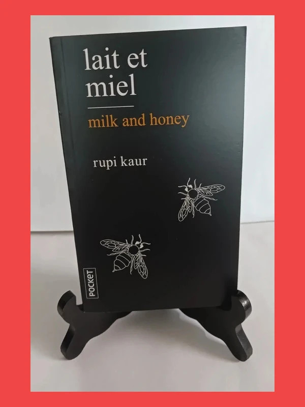 Lait et miel / Milk and honey Rupi Kaur