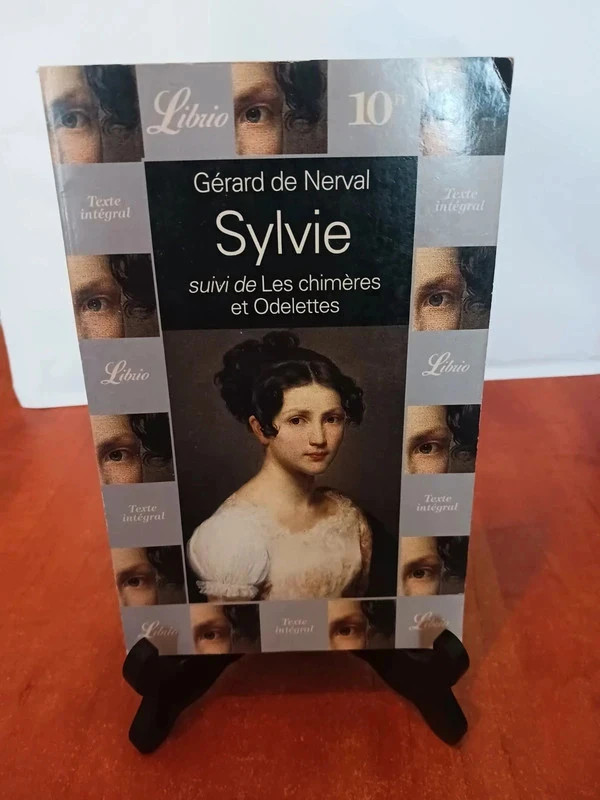 Sylvie, suivi de "Les Chimères" et "Odelettes"Gérard de Nerv
