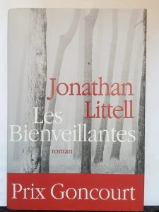 Les Bienveillantes -Prix Goncourt et Prix du roman de l'Académie française 2006 Littel, Jonathan