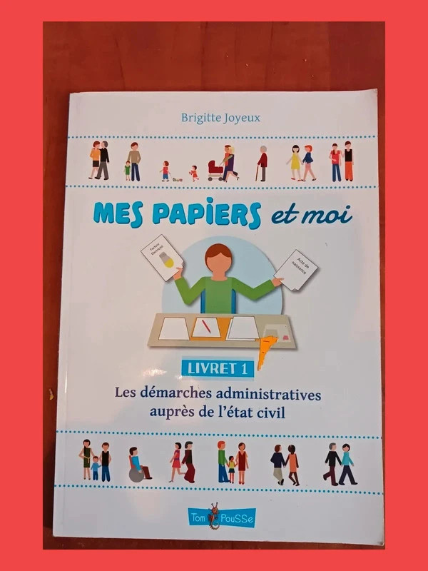 Mes papiers et moi - Livret 1, Les démarches administratives