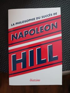 La philosophie du succès de  Napoleon Hill,