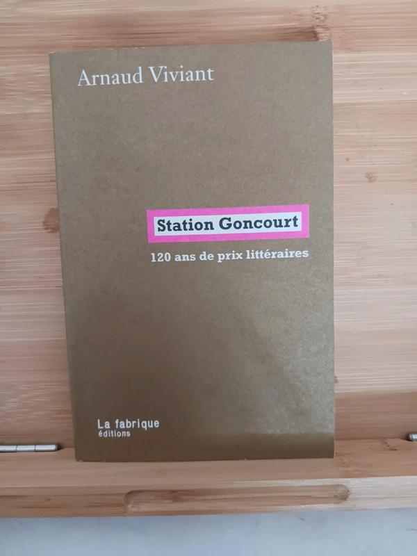 Station Goncourt - 120 Ans De Prix Littéraires - 97823587225