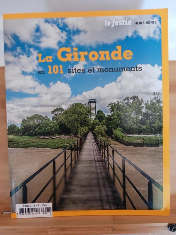 La Gironde en 101 sites et monuments Hors série Festin 97823