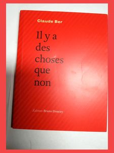 Il y a des choses que non Par Claude Ber