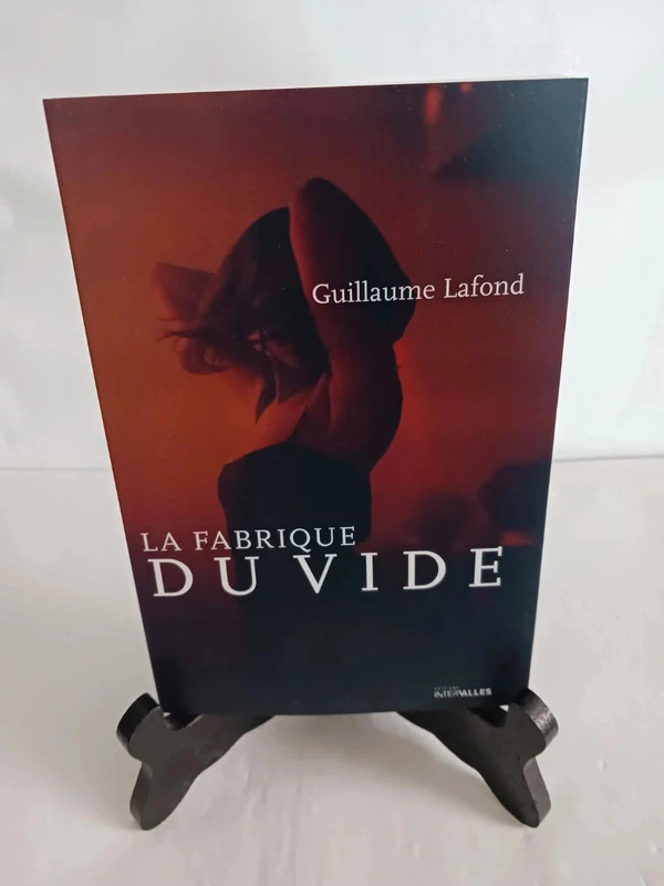 La fabrique du vide Guillaume Lafond