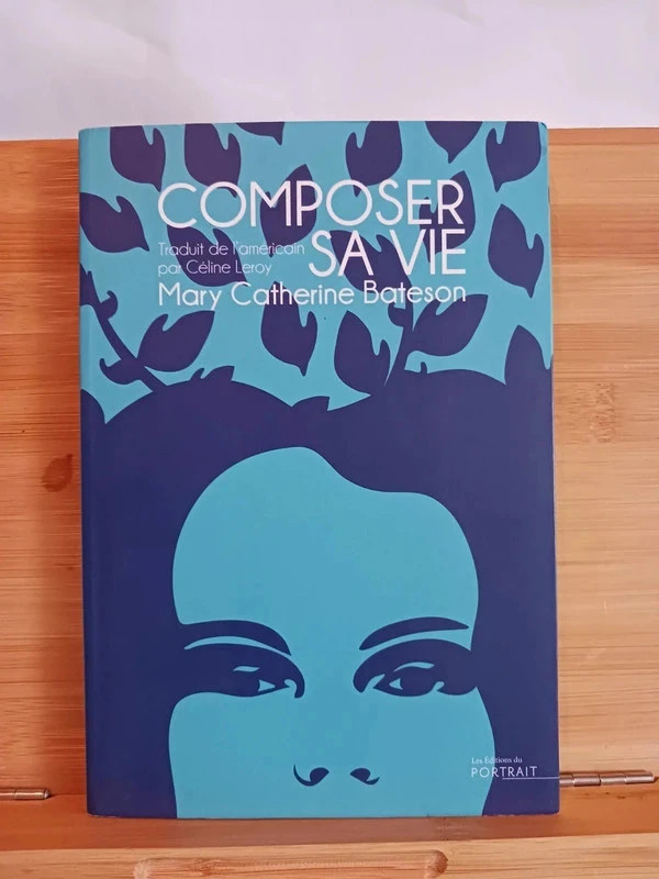 Composer sa vie - 9782371200173 Mary-Catherine Bateson -