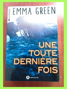 Une Toute Derniere Fois Emma Green