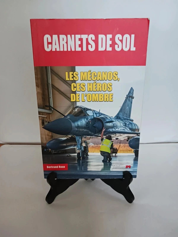 Carnets de sol - Les mecanos, ces heros de l'ombreBertrand R
