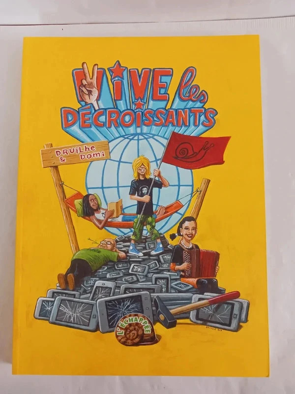 Vive les décroissants Pierre Druilhe