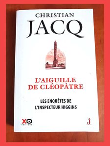 Les Enquêtes De L'inspecteur Higgins Tome 25 - L'aiguille De Cléopâtre Christian Jacq