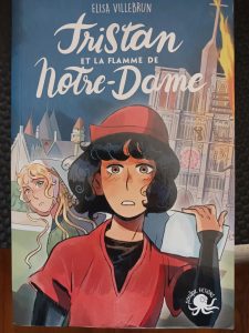 Tristan et la flamme de Notre-Dame Elisa Villebrun,