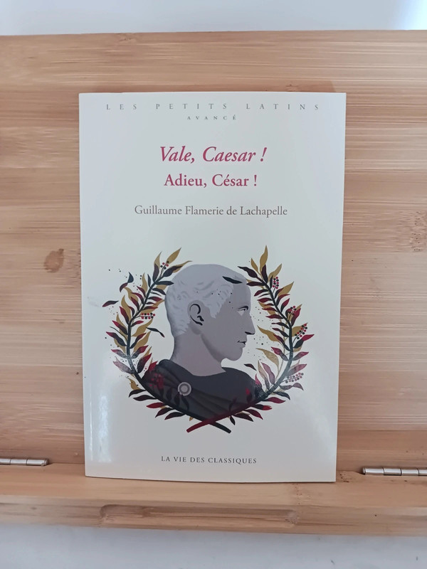Vale, Caesar ! Adieu, César ! Niveau avancé - 9782377750566 