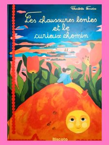 Livre beaucoup mis en favori Les chaussures lentes et le curieux chemin Par Charlotte Lemaire 7