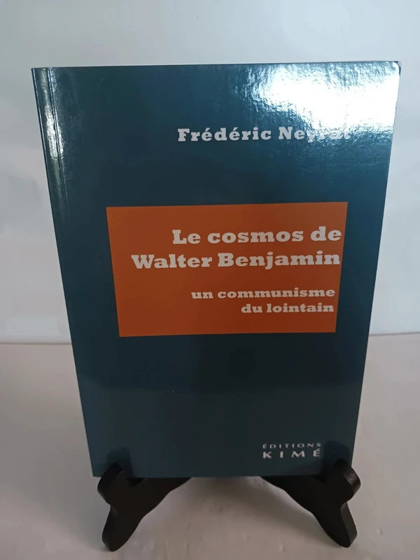 Le cosmos de Walter Benjamin - Un communisme du lointainFréd