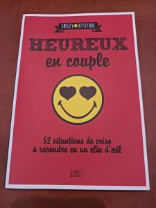 Heureux en couple ! 52 Situations De Crise À Résoudre En Un Clin D'Oeil Claire Delaporte