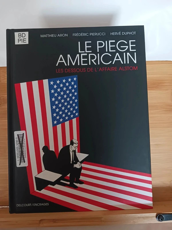 Le Piège américain - Les Dessous de l'affaire Alstom - 97824