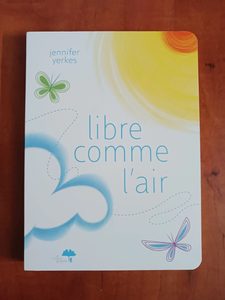 Libre comme l'air Jennifer Yerkes