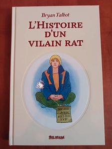 L'histoire d'un vilain rat Bryan Talbot,