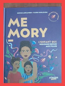 Memory - L'enfant qui redonne espoir aux filles Sophie Adriansen