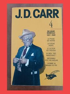 J.D. Carr Intégrale - Volume 4, Sir Henry Merrivale (1937-19